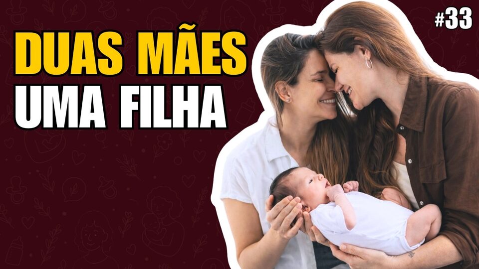 Duas mães, uma filha: família homoafetiva