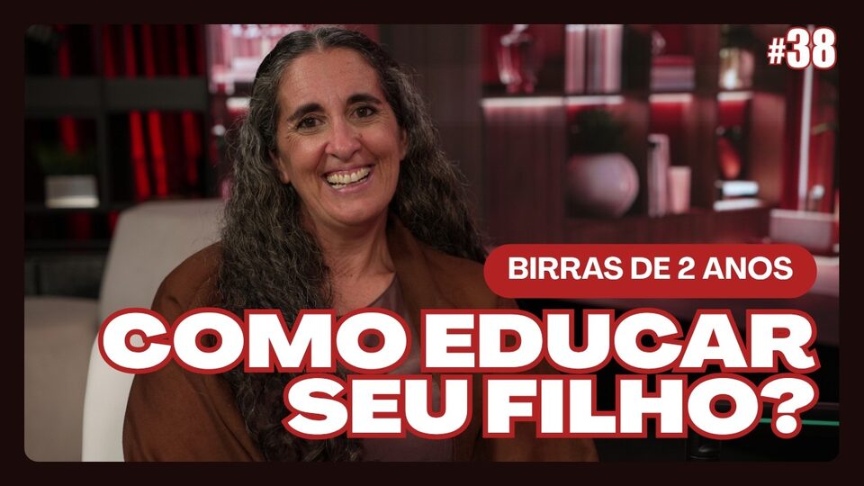 Ivana Jauregui | Birras de 2 anos: como educar seu filho?